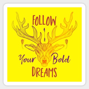 Follow Your Bold Dreams Deer Sticker